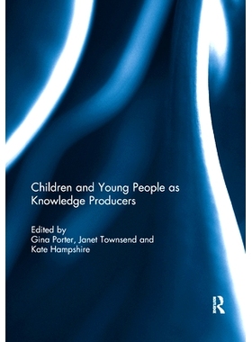 预订 Children and Young People as Knowledge Producers: 9781138383197
