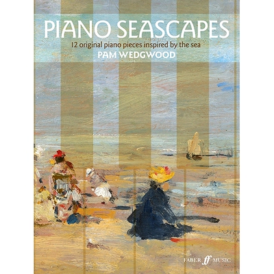 预订 Piano Seascapes: 12 Original Piano Pieces Inspired By The Sea 钢琴海景：12 首受大海启发的原创钢琴曲: 9780571541065