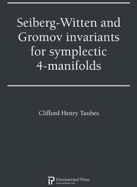 预订 Seiberg-Witten and Gromov invariants for symplectic 4-manifolds