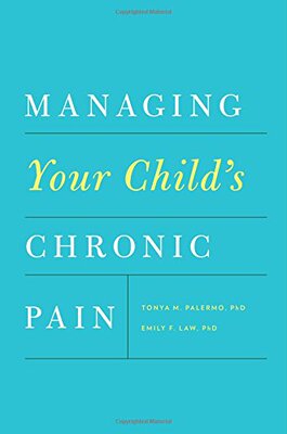 【预订】Managing Your Child’s Chronic Pain
