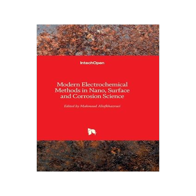 [预订]MODERN ELECTROCHEMICAL METHODS IN NANO,SURFACE AND CORROSION SCIENCE 9789535115861