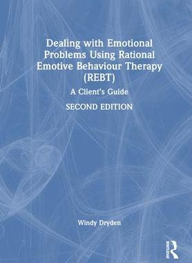 [预订]Dealing with Emotional Problems Using Rational Emotive Behaviour Therapy (REBT) 9781032543239