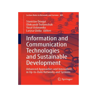 [预订]Information and Communication Technologies and Sustainable Development: Advanced Approaches and Inno 9783031468797