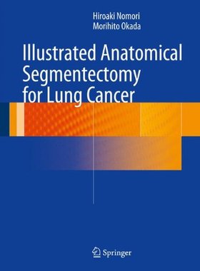【预售】Illustrated Anatomical Segmentectomy for Lung Cancer