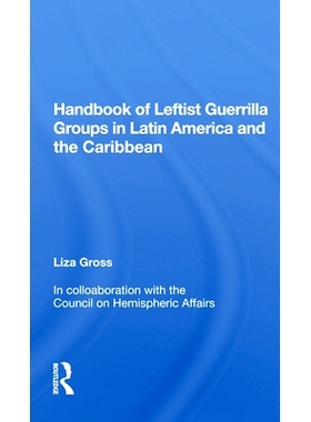 预订 Handbook Of Leftist Guerrilla Groups In Latin America And The Caribbean 拉丁美洲与加勒比左派游击集团手册（平装）: 9