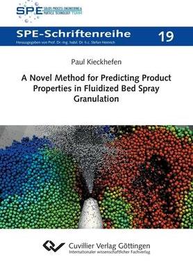 [预订]A Novel Method for Predicting Product Properties in Fluidized Bed Spray Granulation 9783736975569