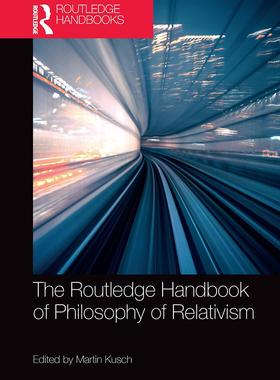 [预订]The Routledge Handbook of Philosophy of Relativism 9781032570334