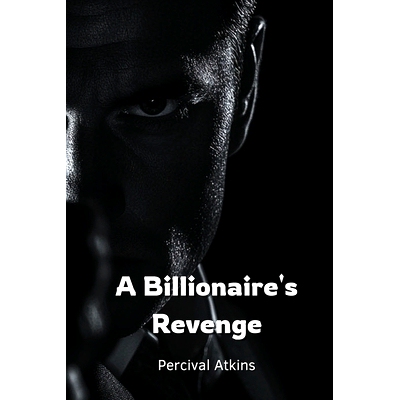 预订 A Billionaire’s Revenge: 9798330515264
