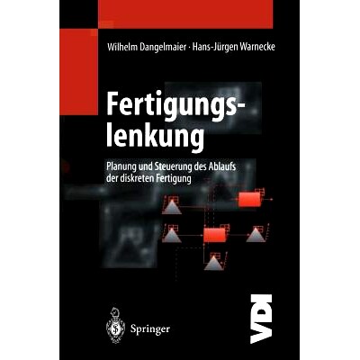 预订 Fertigungslenkung: Planung und Steuerung des Ablaufs der diskreten Fertigung: 9783642645891