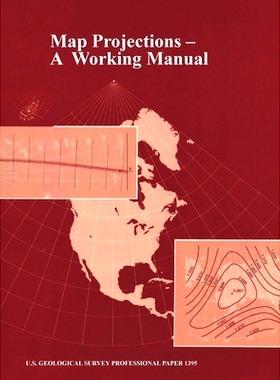 预订 Map Projections: A Working Manual (U.S. Geological Survey Professional Paper 1395): 9781839310218