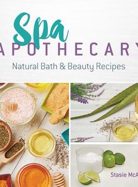 【预订】Spa Apothecary: Natural Bath & Beauty Recipes