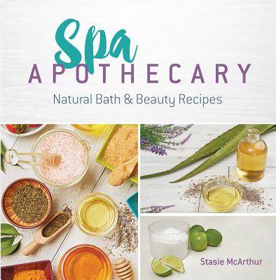 【预订】Spa Apothecary: Natural Bath & Beauty Recipes