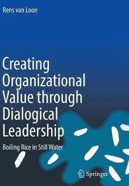 【预订】Creating Organizational Value through Dialogical Leadership
