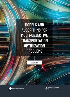 [预订]Models and Algorithms for Multi-objective Transportation Optimization Problems 9781844646906