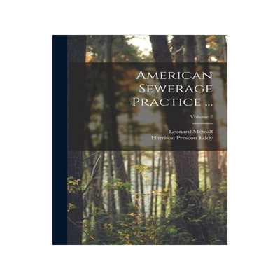 [预订]American Sewerage Practice ...; Volume 2 9781018057521