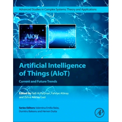 预订 Artificial Intelligence of Things (AIoT): Current and Future Trends: 9780443264825
