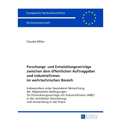 预订 Forschungs- und Entwicklungsverträge zwischen dem öffentlichen Auftraggeber und Industriefirmen im wehrtechnische