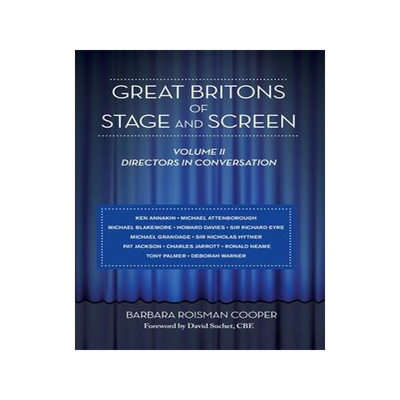 [预订]Great Britons of Stage and Screen: Volume II: Directors in Conversation (hardback) 9781629334035