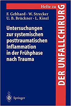 【预订】Untersuchungen zur systemischen posttraumatischen Inflammation in der Frühphase nach Trauma 9783540666233