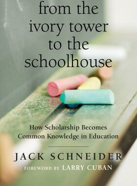 【预售】From the Ivory Tower to the Schoolhouse