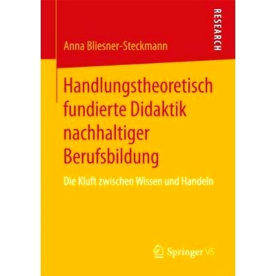 预订 Handlungstheoretisch fundierte Didaktik nachhaltiger Berufsbildung: Die Kluft zwischen Wissen und Handeln: 97836581