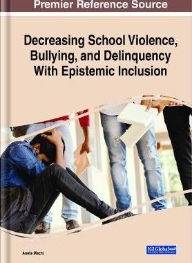【预订】Decreasing School Violence, Bullying, and Delinquency With Epistemic Inclusion