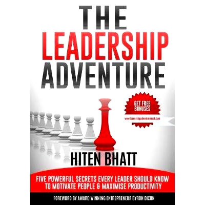 预订 The Leadership Adventure: Five powerful secrets every leader should know to motivate people & maximise productivity