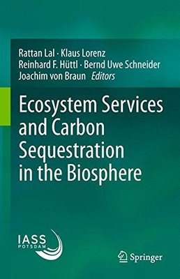 【预订】Ecosystem Services and Carbon Sequestration in the Biosphere
