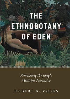 【预订】The Ethnobotany of Eden 9780226547718