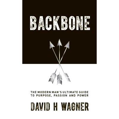 预订 Backbone: The Modern Man’s Ultimate Guide to Purpose, Passion and Power: 9781780289335