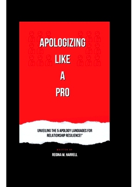 预订 Apologize Like a Pro: Unveiling the 5 Apology Languages forRelationship!