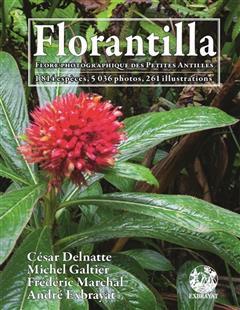 [预订]Florantilla : flore photographique des Petites Antilles : 1.814 espèces, 5.036 photos, 261 illustra 9782358443579