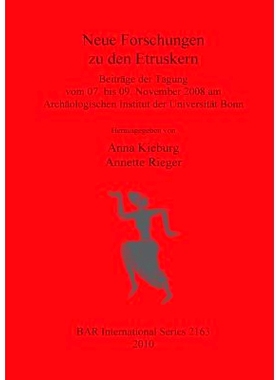预订 Neue Forschungen zu den Etruskern: Beiträge der Tagung vom 07. bis 09. November 2008 am Archäologischen Institut