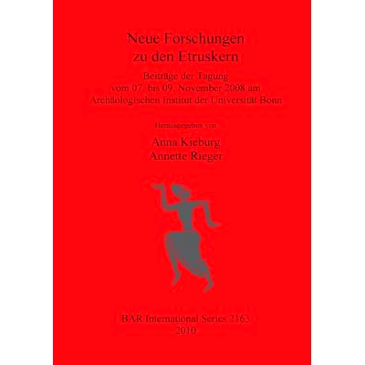 预订 Neue Forschungen zu den Etruskern: Beiträge der Tagung vom 07. bis 09. November 2008 am Archäologischen Institut
