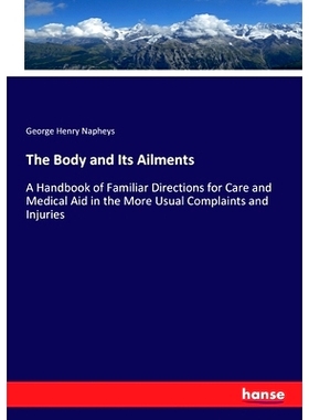 预订 The Body and Its Ailments: 9783337814120