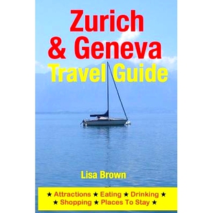 Geneva 9781500535148 Stay Drinking Zurich Shopping Guide Travel 预订 Attractions Places Eating