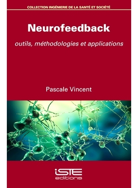 预订 Neurofeedback : outils, méthodologies et applications 神经反馈：工具、方法和应用: 9781784052973