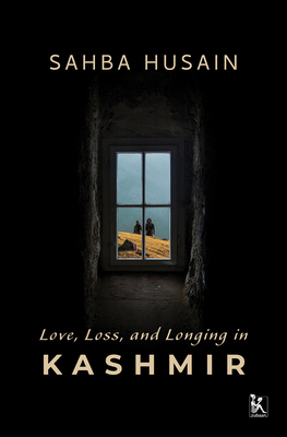 【预订】Love, Loss and Longing in Kashmir 9789385932878