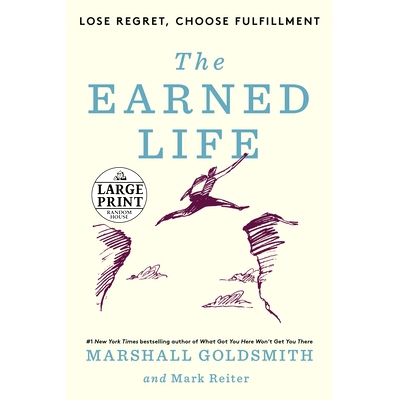 预订 The Earned Life: Lose Regret, Choose Fulfillment: 9780593559123
