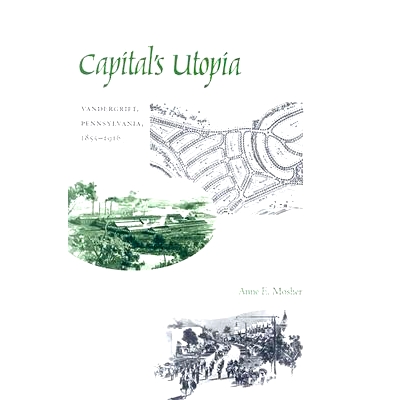 Vandergrift, Pennsylvania, 1855-1916