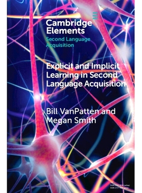 预订 Explicit and Implicit Learning in Second Language Acquisition 二语习得中的外显和内隐学习: 9781009044325