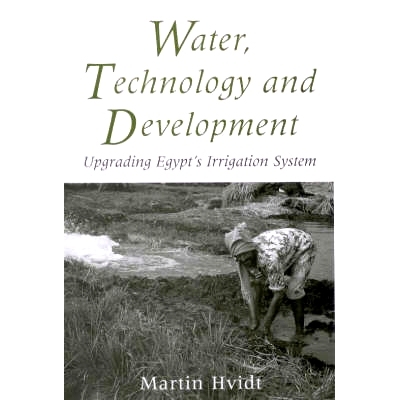 预订 Water, Technology and Development: Upgrading Egypt’s Irrigation System: 9781860642166