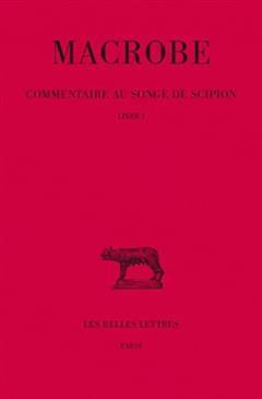 [预订]Commentaire au songe de Scipion, Vol. 1. Livre I 9782251014203