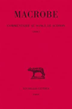 [预订]Commentaire au songe de Scipion, Vol. 1. Livre I 9782251014203