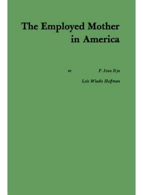 预订 The Employed Mother in America: 9780837187846