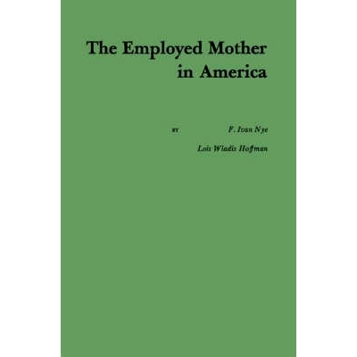 预订 The Employed Mother in America: 9780837187846