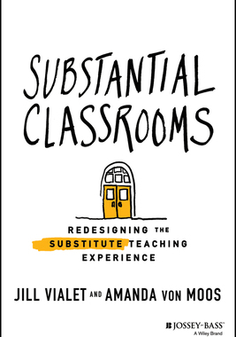 【预订】Substantial Classrooms: Redesigning The Substitute Teaching Experience 9781119663652