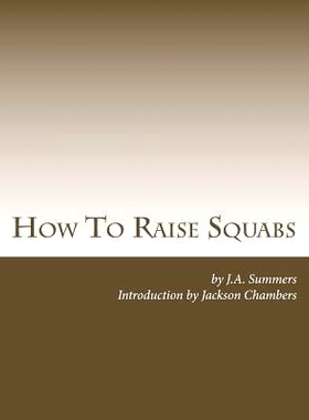 预订 How To Raise Squabs: Raising Pigeons for Squabs Book 5: 9781517759957