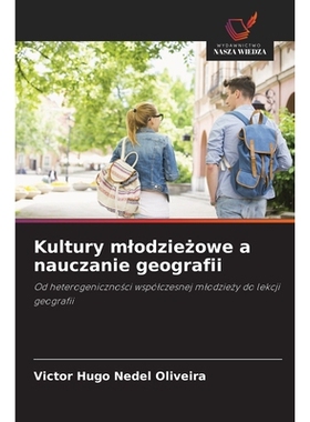 预订 Kultury mlodzieżowe a nauczanie geografii: 9786209229404