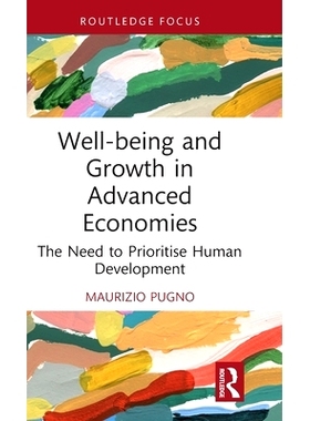 预订 Well-being and Growth in Advanced Economies: The Need to Prioritise Human Development 发达经济体的福祉与增长：需要